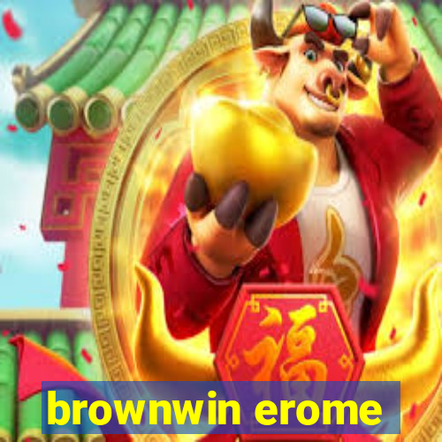 brownwin erome